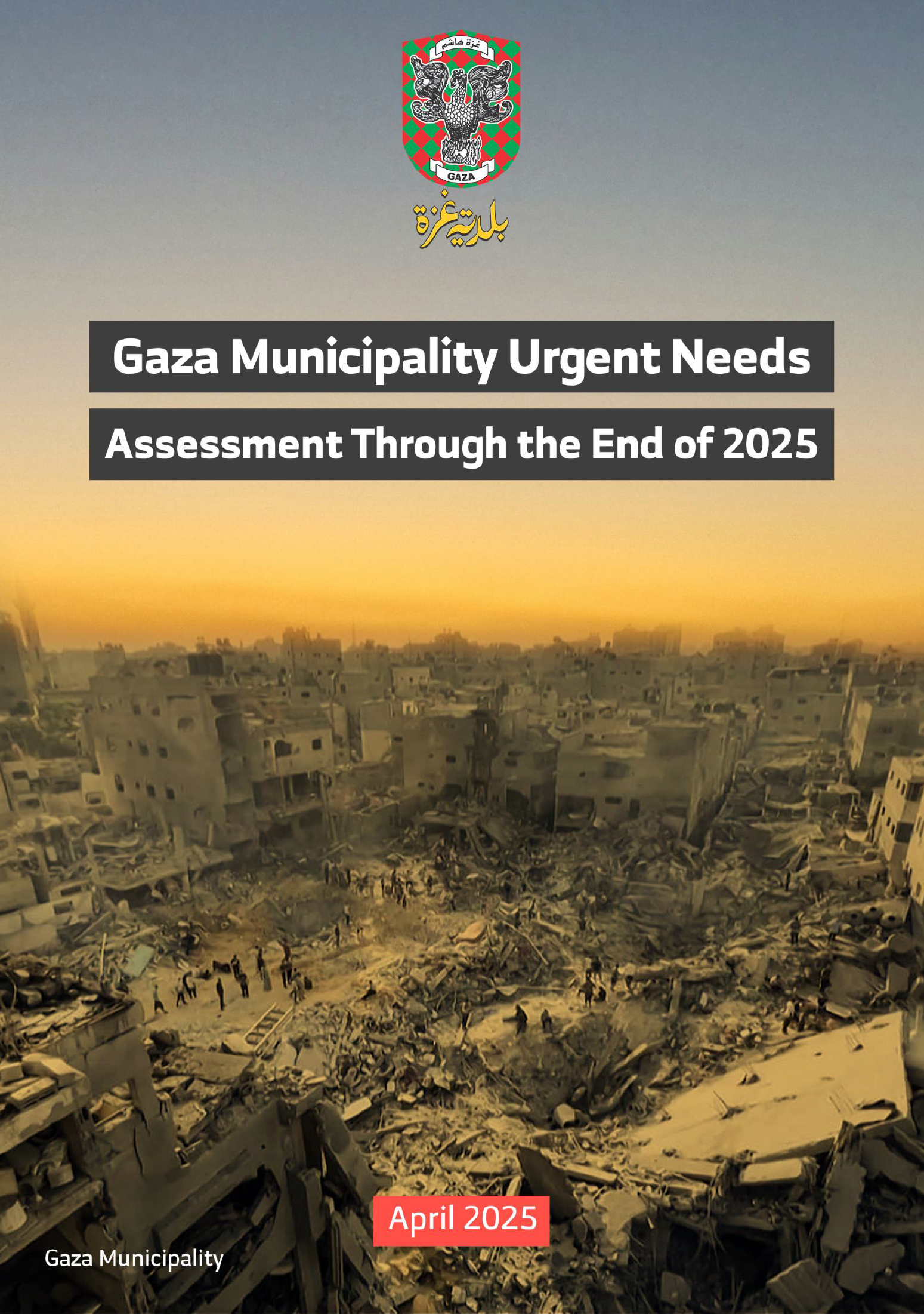 Urgent Needs Assessment  for Gaza Municipality